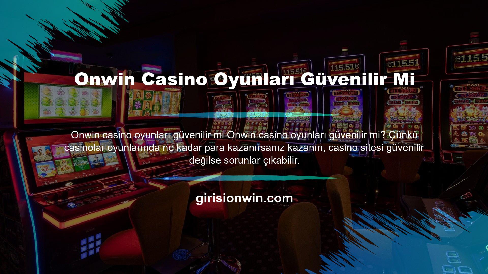 Onwin Casino Oyunları Güvenilir Mi
