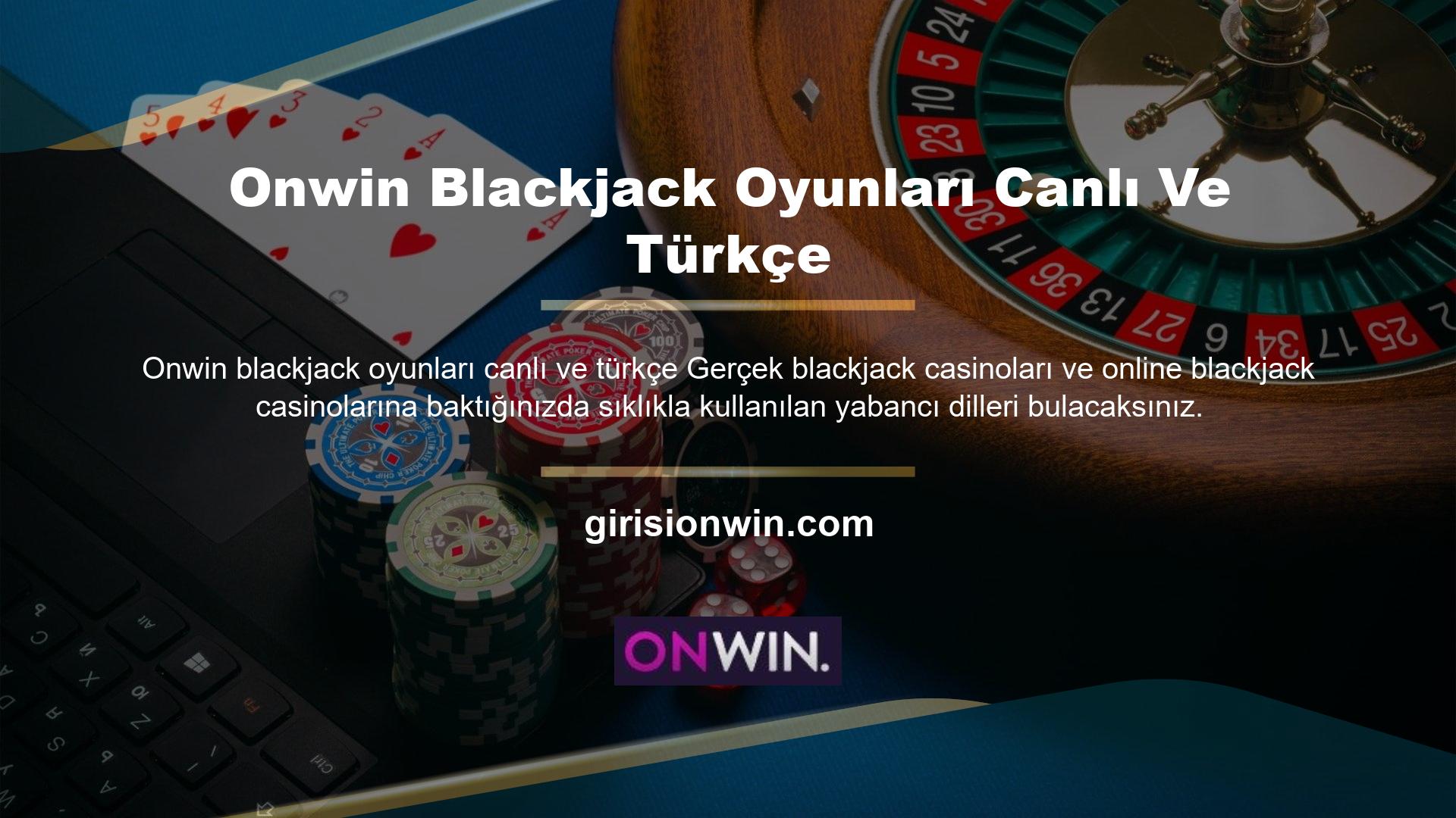 Onwin blackjack oyunları canlı ve türkçe