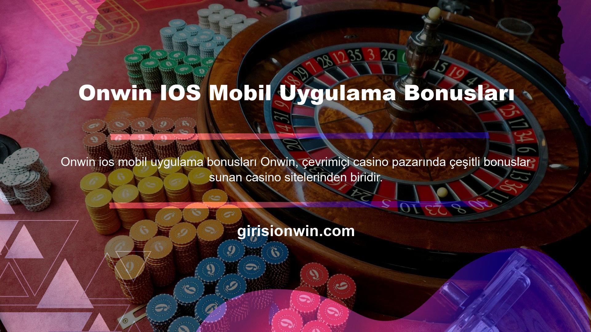 Onwin IOS Mobil Uygulama Bonusları